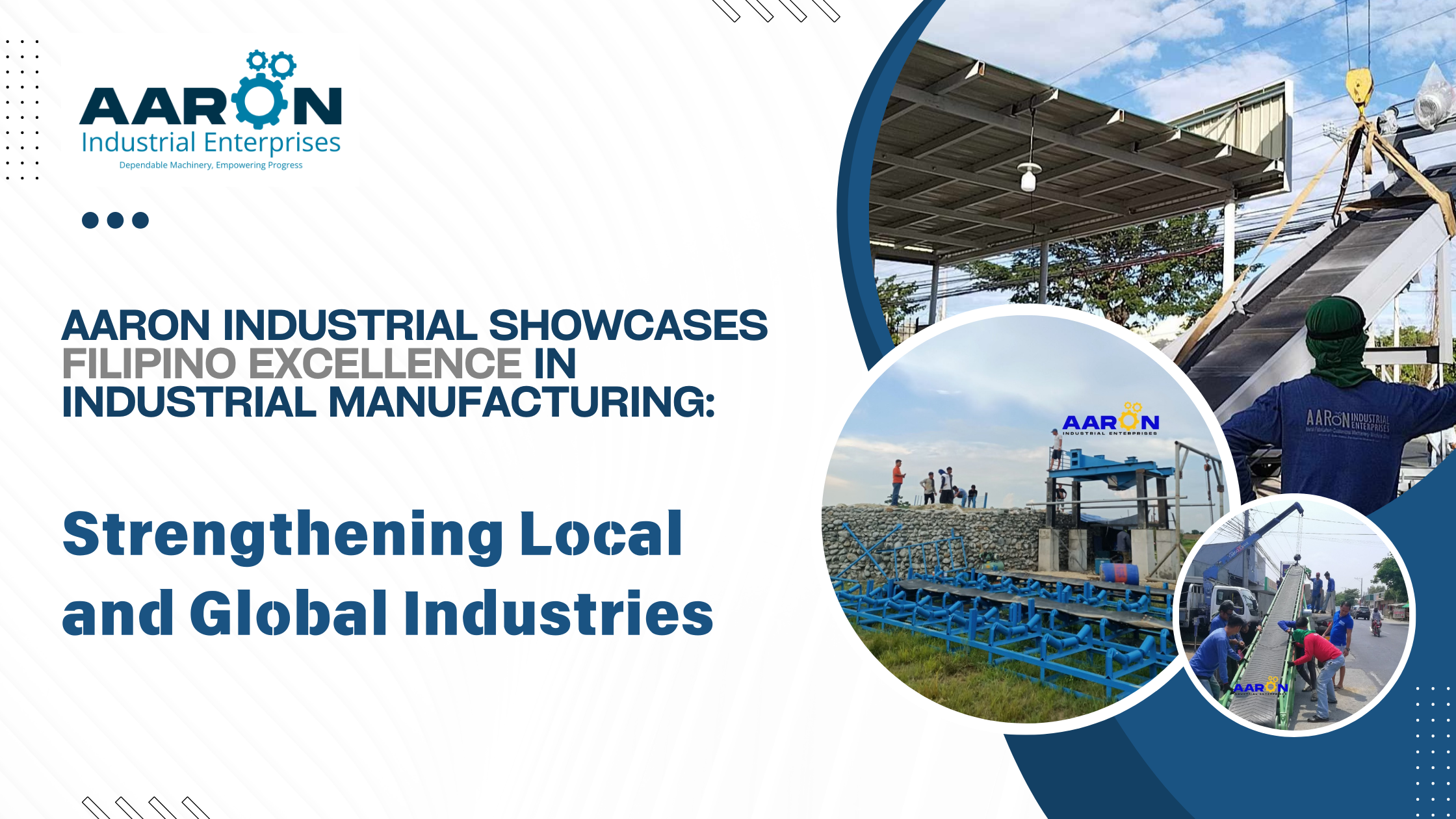 Aaron Industrial Showcases Filipino Excellence in Industrial Manufacturing: Strengthening Local and Global Industries